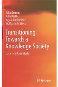 Transitioning Towards a Knowledge Society