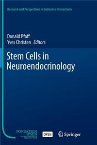 Stem Cells in Neuroendocrinology