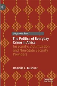 Politics of Everyday Crime in Africa