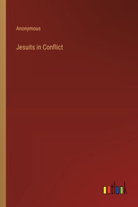 Jesuits in Conflict