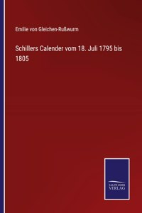 Schillers Calender vom 18. Juli 1795 bis 1805