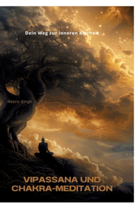 Vipassana und Chakra-Meditation