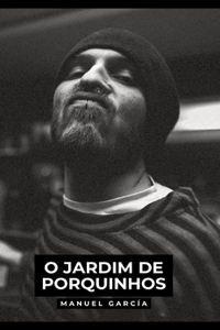 O Jardim de Porquinhos