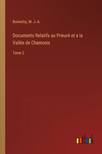 Documents Relatifs au Prieuré et a la Vallée de Chamonix