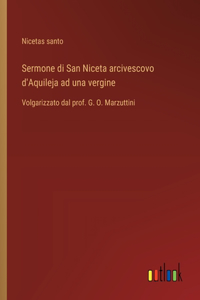 Sermone di San Niceta arcivescovo d'Aquileja ad una vergine