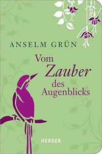 Vom Zauber Des Augenblicks