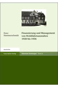 Finanzierung Und Management Von Wohlfahrtsanstalten 1920 Bis 1936