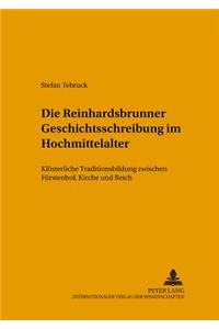 Die Reinhardsbrunner Geschichtsschreibung Im Hochmittelalter