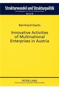 Innovative Activities of Multinational Enterprises in Austria