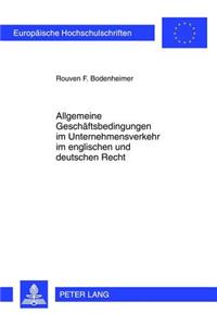 Allgemeine Geschaeftsbedingungen Im Unternehmensverkehr Im Englischen Und Deutschen Recht