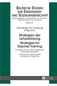 Strategien der Lehrerbildung / Strategies for Teacher Training