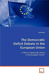Democratic Deficit Debate in the European Union