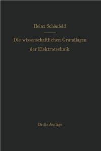 Die wissenschaftlichen Grundlagen der Elektrotechnik