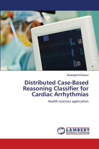Distributed Case-Based Reasoning Classifier for Cardiac Arrhythmias