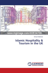 Islamic Hospitality & Tourism in the UK