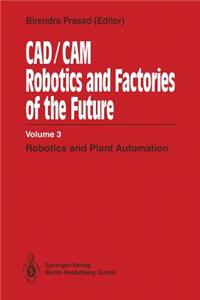 Cad/CAM Robotics and Factories of the Future