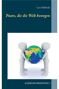 Paare, Die Die Welt Bewegen