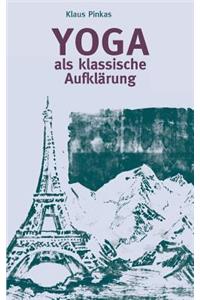 Yoga als klassische Aufklärung