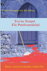 Tod im Tempel - ein Putzfrauenkrimi