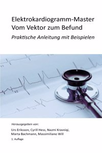 Elektrokardiogramm Master Vom Vektor zum Befund