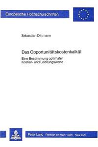 Das Opportunitaetskostenkalkuel