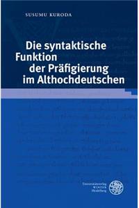Die Syntaktische Funktion Der Prafigierung Im Althochdeutschen