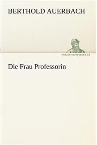 Die Frau Professorin