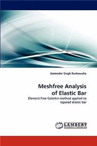 Meshfree Analysis of Elastic Bar