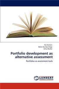 Portfolio development as alternative assessment