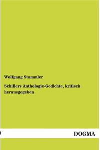 Schillers Anthologie-Gedichte, Kritisch Herausgegeben