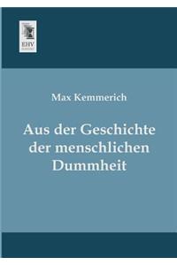 Aus Der Geschichte Der Menschlichen Dummheit