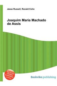 Joaquim Maria Machado de Assis