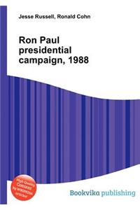 Ron Paul Presidential Campaign, 1988