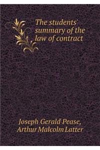The Students' Summary of the Law of Contract