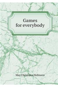 Games for Everybody