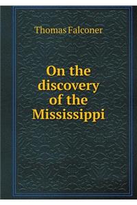 On the Discovery of the Mississippi