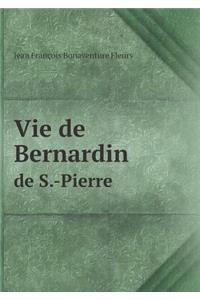 Vie de Bernardin de S.-Pierre