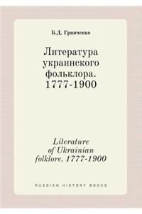 Literature of Ukrainian Folklore. 1777-1900