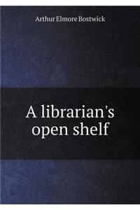 A Librarian's Open Shelf