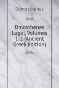 Dmosthenes Logoi, Volumes 1-2 (Ancient Greek Edition)