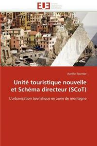 Unité Touristique Nouvelle Et Schéma Directeur (Scot)