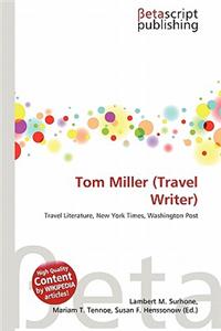 Tom Miller (Travel Writer)