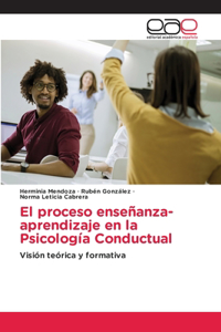 proceso enseñanza-aprendizaje en la Psicología Conductual