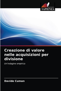 Creazione di valore nelle acquisizioni per divisione