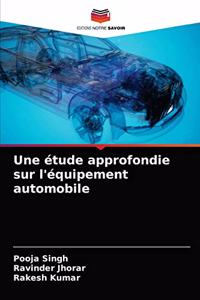 étude approfondie sur l'équipement automobile