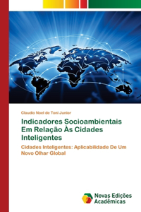 Indicadores Socioambientais Em Relação Às Cidades Inteligentes