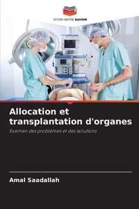 Allocation et transplantation d'organes