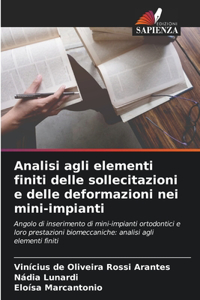 Analisi agli elementi finiti delle sollecitazioni e delle deformazioni nei mini-impianti