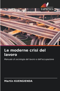 moderne crisi del lavoro
