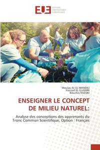 Enseigner Le Concept de Milieu Naturel